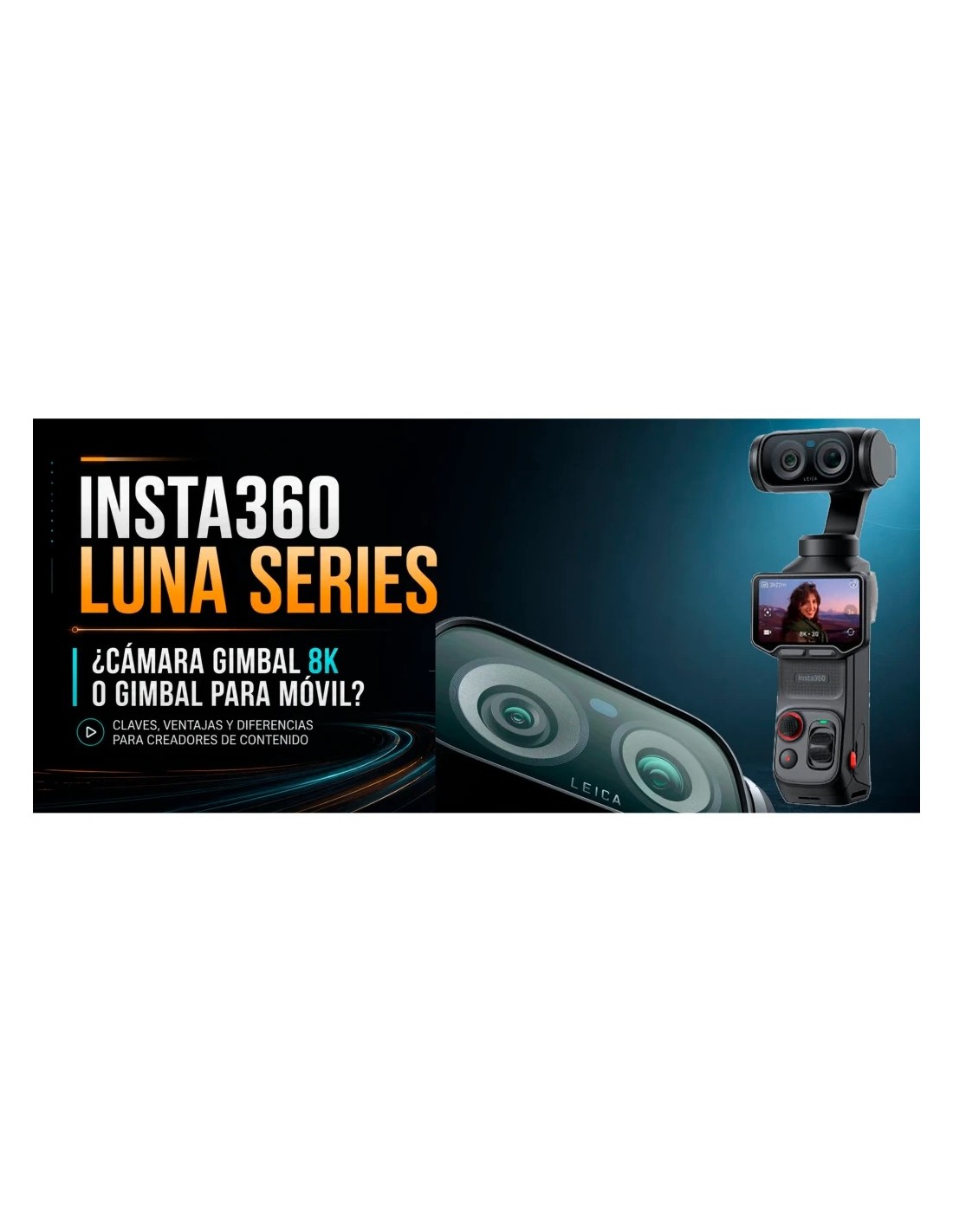 Cámara deportiva Insta360 Luna Ultra 8K 30fps 200MP gimbal 3 ejes WiFi
